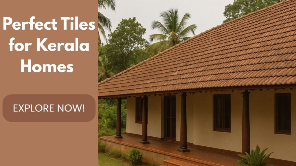 Tiles for Kerala Homes