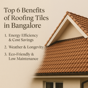 benefits of roof tiles in bangalore