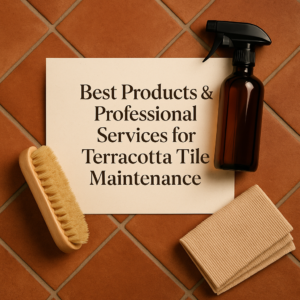 best products for terracotta tiles maintenance