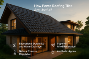 Uses of Penta Roofing Tiles in Bangalore