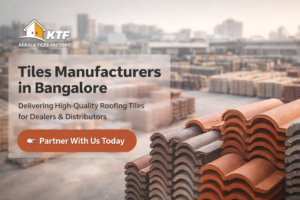 Tiles Manufacturers in Bangalore
